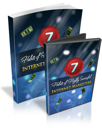 Product picture 7 Habits of Highly Successful Internet Marketers