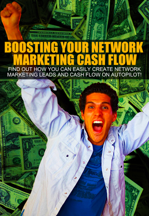 Product picture Boosting Your Network Marketing Cash Flow