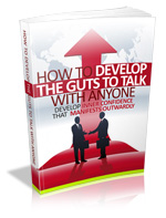 Product picture How to Develop the Guts to Talk with Anyone - Ebook 