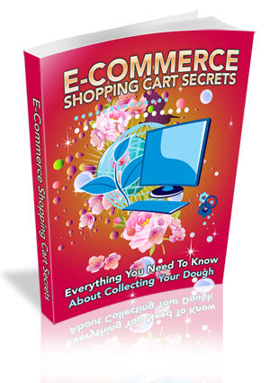 Product picture E-Commerce Shopping Cart Secrets  ebook