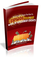 Product picture Explode Your List With JV Giveaway Events 