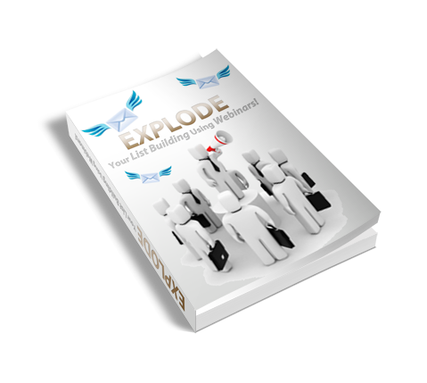 Product picture Explode Your List Building With Webinars