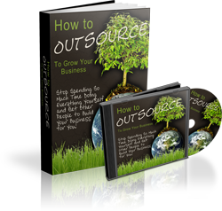 Product picture How To Outsource To Grow Your Business 