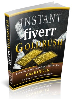 Product picture Instant Fiverr Goldrush  ebook