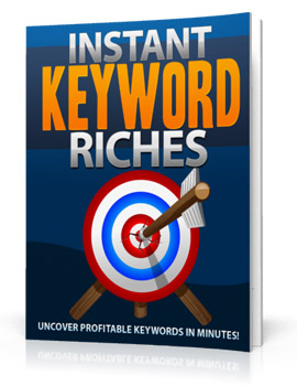 Product picture Instant Keyword Riches