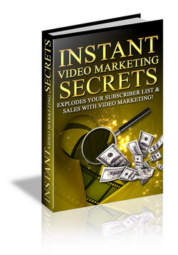 Product picture Instant Video Marketing Secrets - ebook