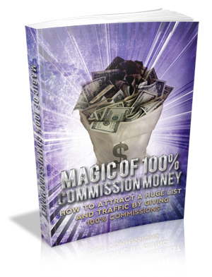 Product picture Magic Of 100 Commission Money