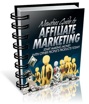 Product picture Newbies Guide To Affiliate Marketing
