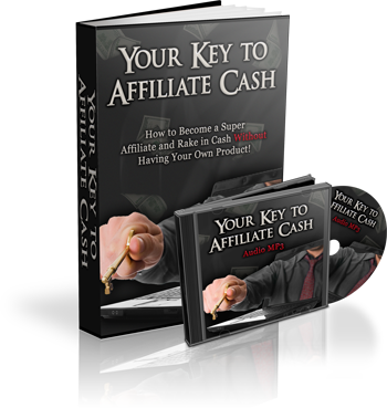 Product picture Your Key to Affiliate Cash - Ebook and Audiobook  