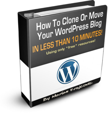 Product picture How To Clone Or Move Your WordPress Blog In Less Then 10 Min