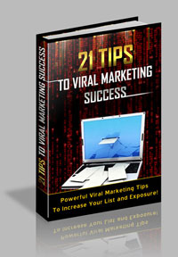 Product picture 21 Tips To Viral Marketing Success 