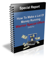 Product picture How To Make A Lot Money by Running WSO - Special Report 